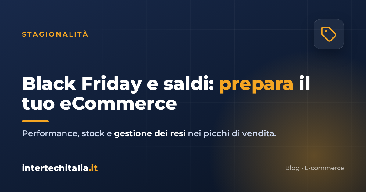 Black Friday e saldi: come preparare il tuo eCommerce (resi inclusi)